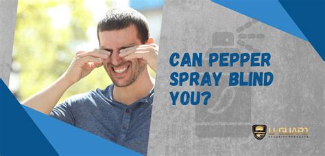 Can Pepper Spray Blind You? Exploring the Myths and Realities of Self-Defense Tools